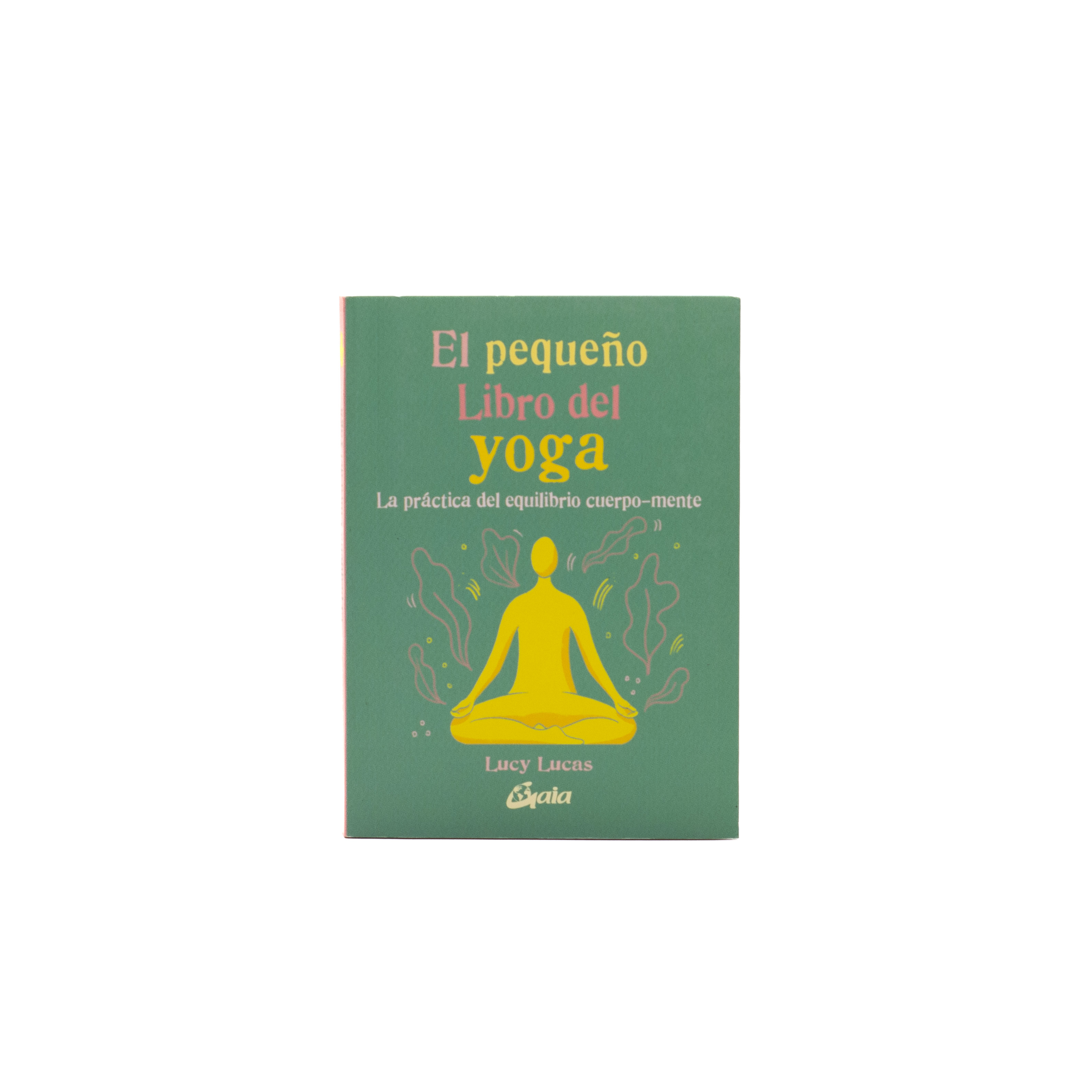El pequeño libro del yoga
